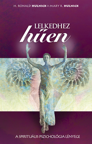 Mary R. Hulnick; H. Ronald Hulnick: Lelkedhez hűen