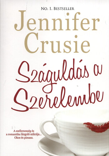 Jennifer Crusie: Száguldás a szerelembe