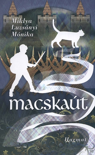 Miklya Luzsányi Mónika: Macskaút