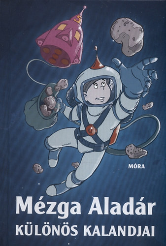 Rigó Béla: Mézga Aladár különös kalandjai