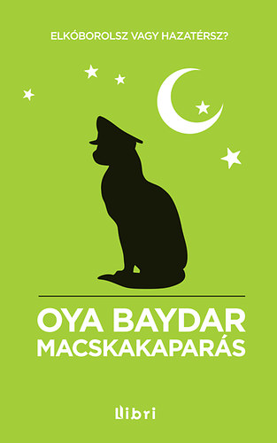 Baydar, Oya: Macskakaparás