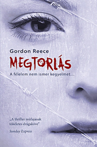 Gordon Reece: Megtorlás - A félelem nem ismer kegyelmet...