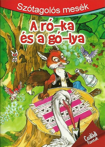 : A Ró-ka és a gó-lya - Szótagolós mesék