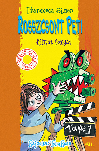 Francesca Simon: Rosszcsont Peti filmet forgat