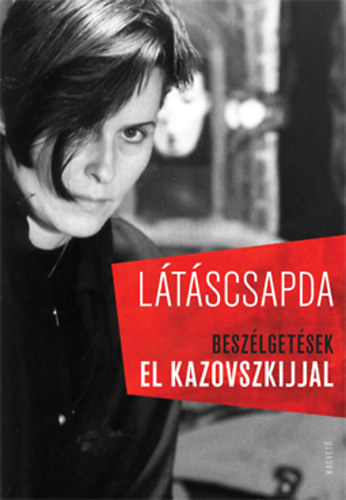 Cserjés Katalin (szerk.); Uhl Gabriella (szerk.): Látáscsapda