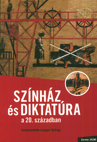 : Színház és diktatúra a 20. században