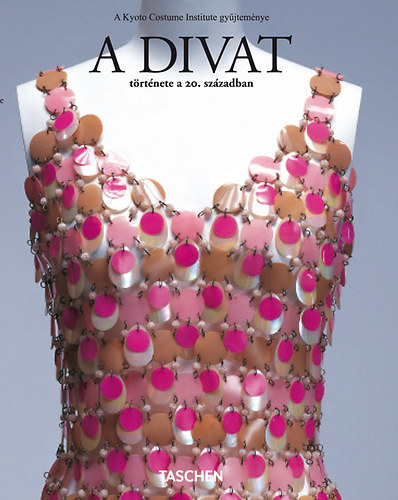 Koga, Reiko, Nii, Rie, Nishiyama, Junko: A divat története a 20. században