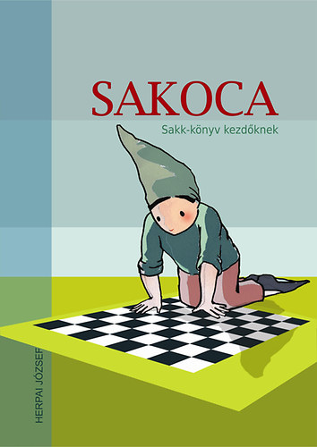 Herpai József: Sakoca - Sakk-könyv kezdőknek