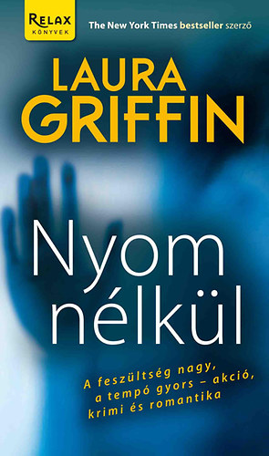 Laura Griffin: Nyom nélkül