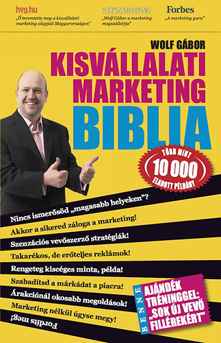 Wolf Gábor: Kisvállalati marketing Biblia