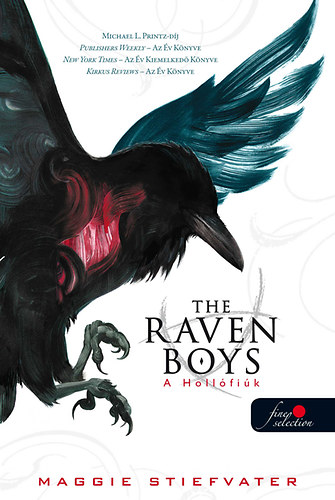 Maggie Stiefvater: The raven boys - A Hollófiúk