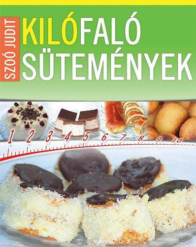 Szoó Judit: Kilófaló sütemények