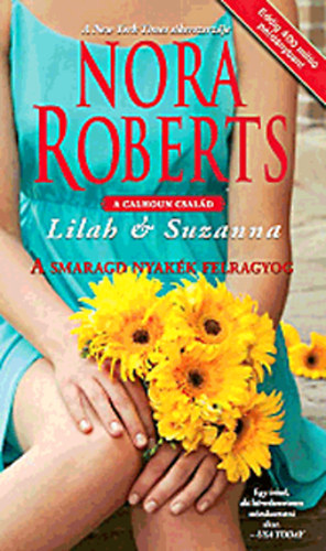 Nora Roberts: A smaragd nyakék felragyog - Lilah & Suzanna