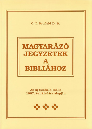 C.I. Scofield: Magyarázó jegyzetek a Bibliához