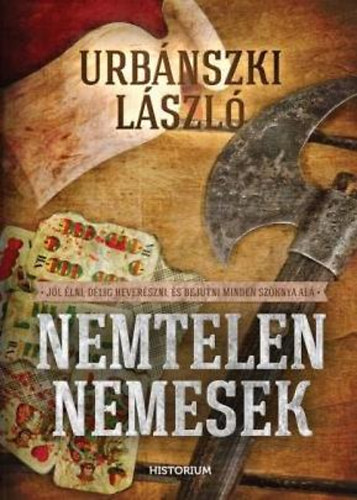 Urbánszki László: Nemtelen nemesek