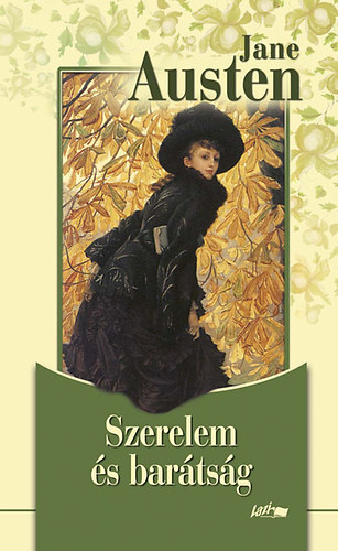 Jane Austen: Szerelem és barátság