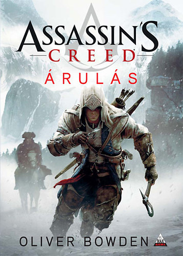 Oliver Bowden: Assassin's Creed - Árulás