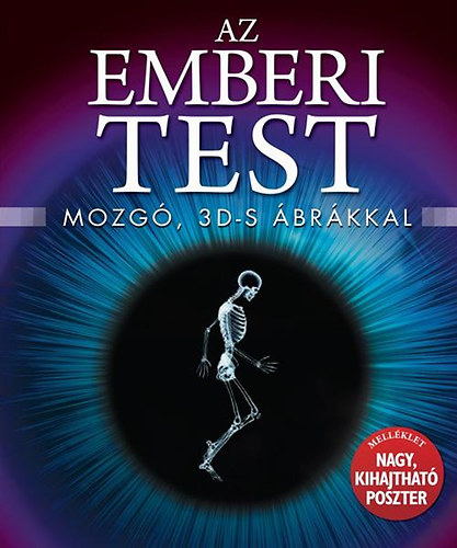 Miranda Smith: Az emberi test - Mozgó, 3D-s ábrákkal 