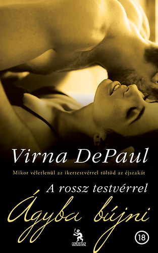 Virna DePaul: A rossz testvérrel ágyba bújni