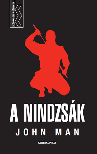John Man: A nindzsák