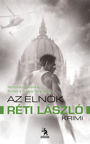 Réti László: Az elnök