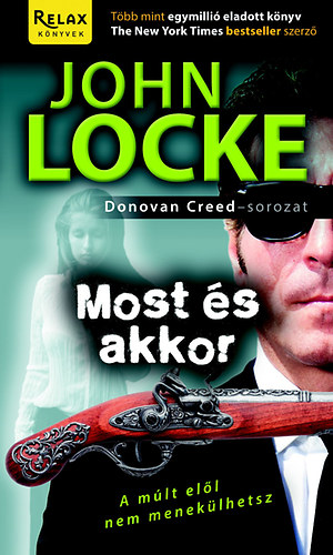 Locke, John: Most és akkor
