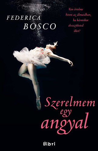 Federica Bosco: Szerelmem egy angyal