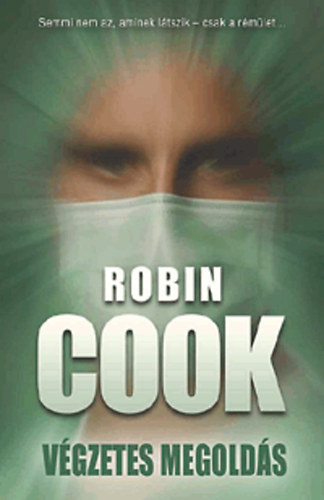 Robin Cook: Végzetes megoldás