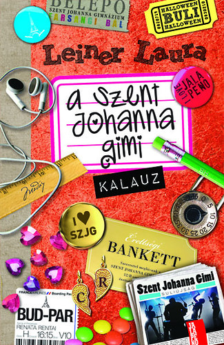 Leiner Laura: A Szent Johanna gimi kalauz