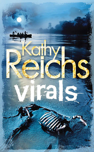 Kathy Reichs: Virals - Fertőzöttek 