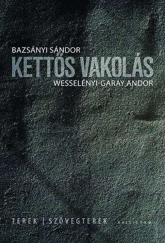 Wesselényi-Garay Andor; Bazsányi Sándor: Kettős vakolás
