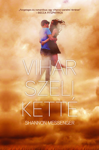 Shannon Messenger: Vihar szeli ketté - Égszakadás I.