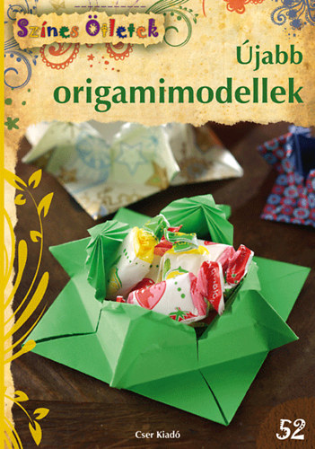 Barkó Magdolna: Újabb origamimodellek - Színes Ötletek 52.