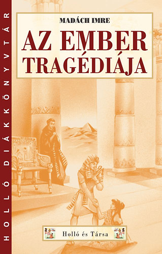 Madách Imre: Az ember tragédiája