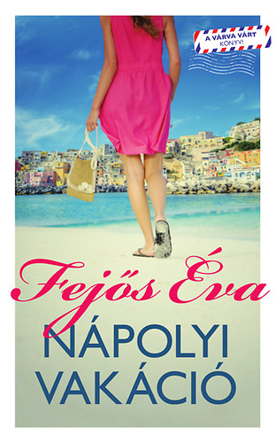 Fejős Éva: Nápolyi vakáció