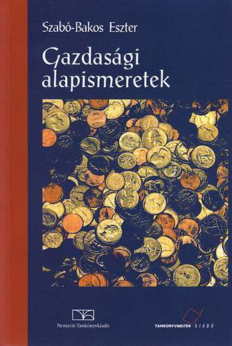 Szabó-Bakos Eszter: Gazdasági alapismeretek