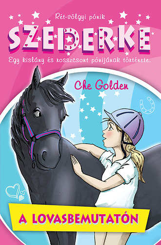 Che Golden: Szederke a lovasbemutatón - Rét-völgyi pónik