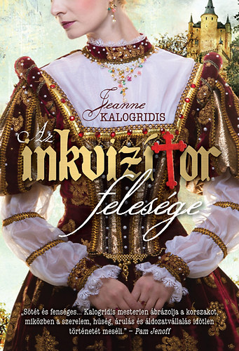 Jeanne Kalogridis: Az inkvizítor felesége