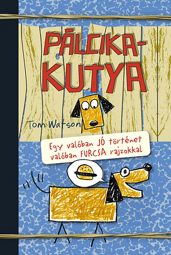 Tom Watson: Pálcikakutya