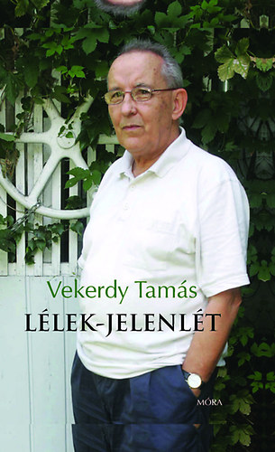 Vekerdy Tamás: Lélek-jelenlét