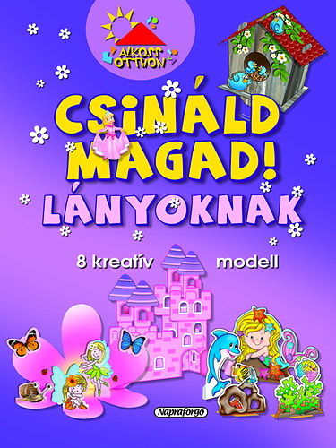 : Csináld magad! - Lányoknak