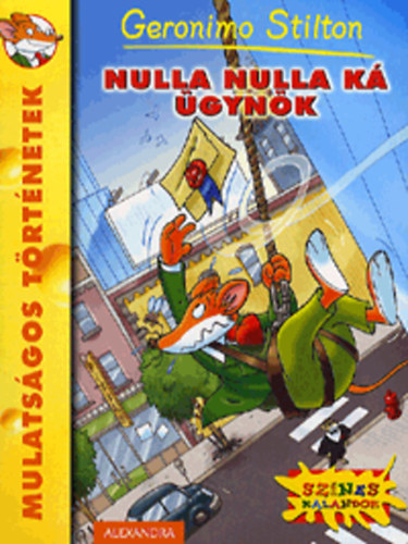 Geronimo Stilton: Nulla Nulla Ká ügynök