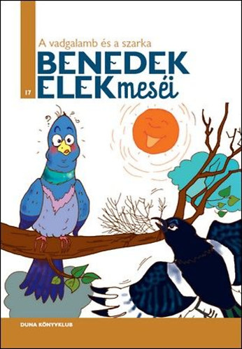 Benedek Elek: A vadgalamb és a szarka