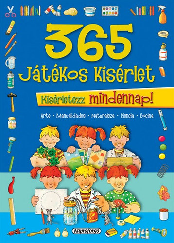 Aceti, Laura, Donatella Bergamino, Valleri, Davide, Massa, Francesca: 365 játékos kísérlet - Kísérletezz mindennap!