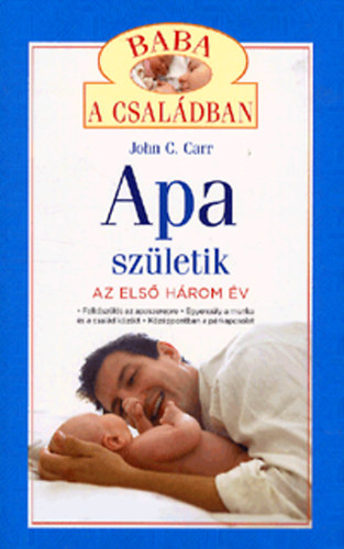 John C. Carr: Apa születik