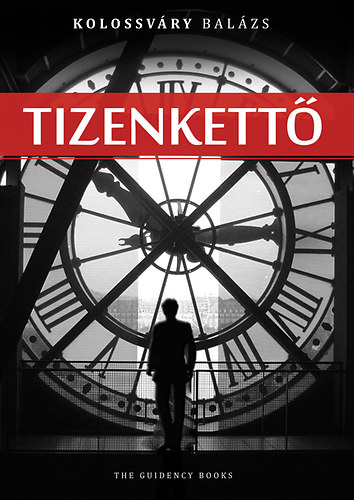 Kolossváry Balázs: Tizenkettő