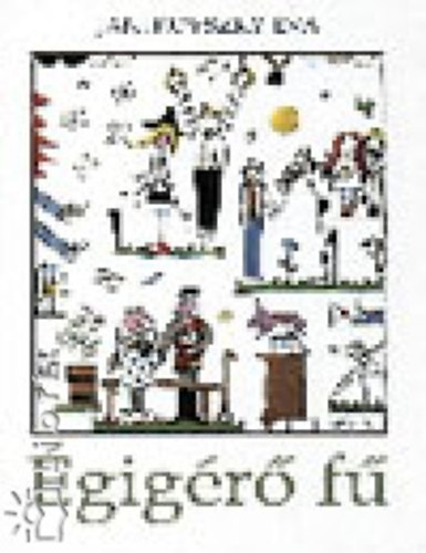 Janikovszky Éva: Égigérő fű