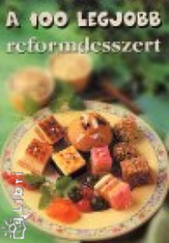 Cserjés Panka: A 100 legjobb reformdesszert