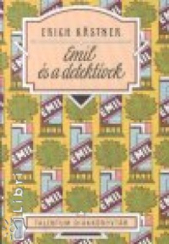 Erich Kästner: Emil és a detektívek