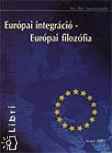 : Európai integráció - Európai filozófia